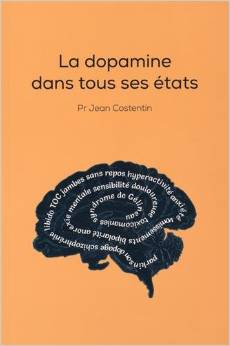 Sciences : la dopamine est dans tous ses états